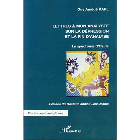 Lettres à mon analyste sur la dépression et la fin d'analyse