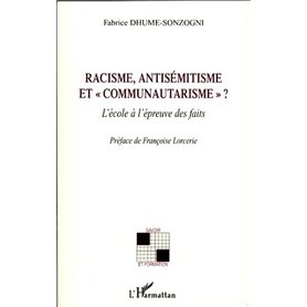 Racisme, antisémitisme et "communautarisme"?