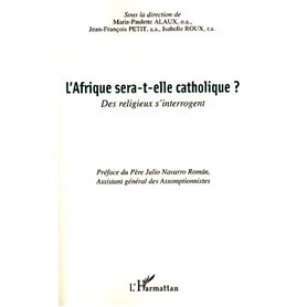 L'Afrique sera-t-elle catholique ?