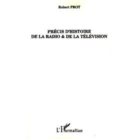 Précis d'histoire de la radio et de la télévision