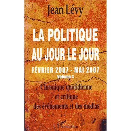 La politique au jour le jour (volume 4)