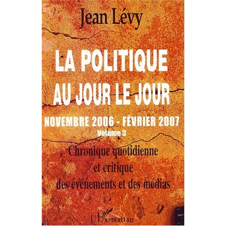 La politique au jour le jour (volume 3)