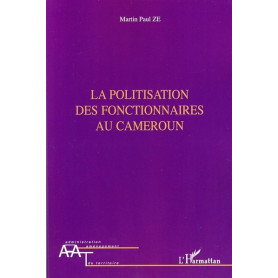 La politisation des fonctionnaires au Cameroun