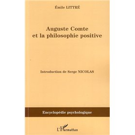 Auguste Comte et la philosophie positive