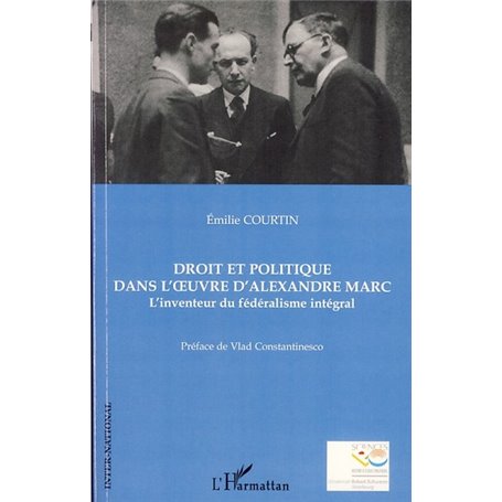 Droit et politique dans l'oeuvre d'Alexandre Marc