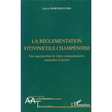 La réglementation vitivinicole champenoise