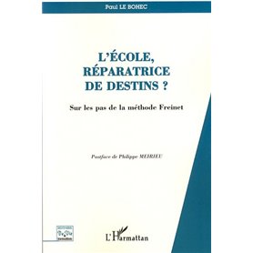 L'école, réparatrice de destins?