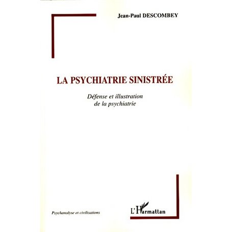 La psychiatrie sinistrée