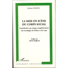 La mise en scène du corps social