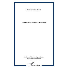 Et pourtant elle tourne
