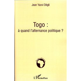 Togo : à quand l'alternance politique ?