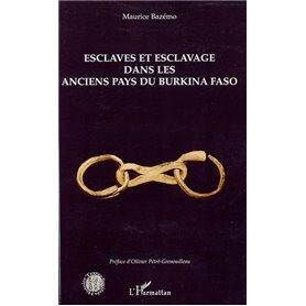 Esclaves et esclavage dans les anciens pays du Burkina Faso