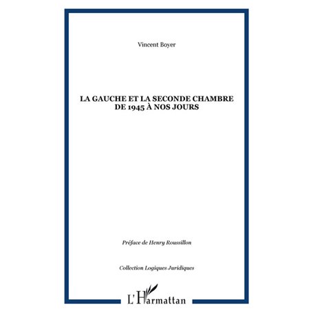 La gauche et la seconde chambre de 1945 à nos jours