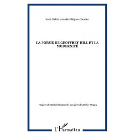 La poésie de Geoffrey Hill et la modernité