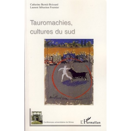 Tauromachies, cultures du sud