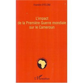 L'impact de la Première Guerre mondiale sur le Cameroun