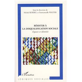 Résister à la disqualification sociale