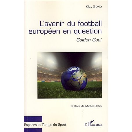 L'avenir du football européen en question