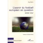 L'avenir du football européen en question