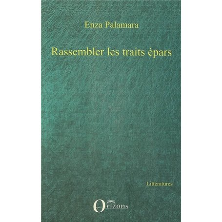 Rassembler les traits épars