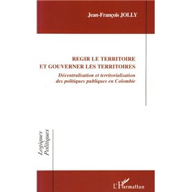 Régir le territoire et gouverner les territoires