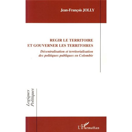 Régir le territoire et gouverner les territoires