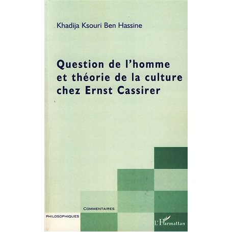 Question de l'homme et théorie de la culture chez Ernst Cass