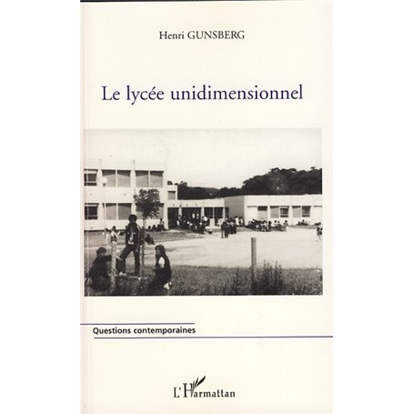 Le lycée unidimensionnel