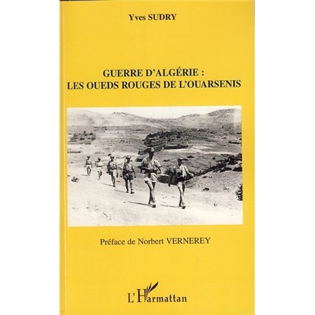 Guerre d'Algérie : les oueds rouges de l'ouarsenis