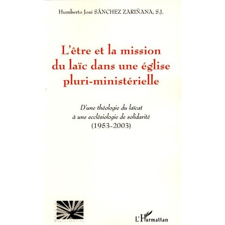 L'être et la mission du laïc dans une église pluri-ministérielle