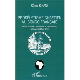 Prosélytisme chrétien au Congo français