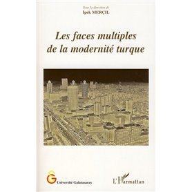 Les faces multiples de la modernité turque