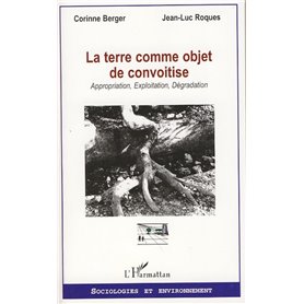 La terre comme objet de convoitise