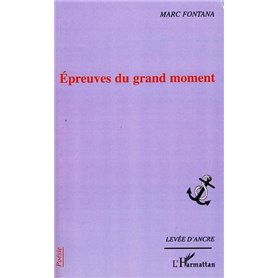 Epreuves du grand moment