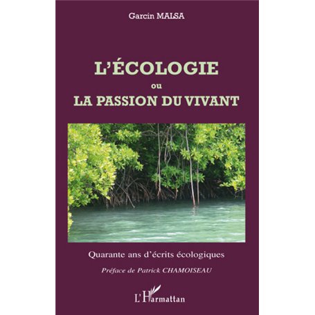 L'écologie ou La passion du vivant