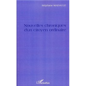 Nouvelles chroniques d'un citoyen ordinaire