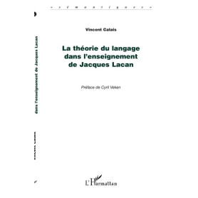 La théorie du langage dans l'enseignement de Jacques Lacan