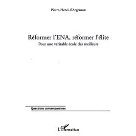 Réformer l'ENA, réformer l'élite