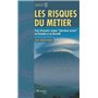 Les risques du métier