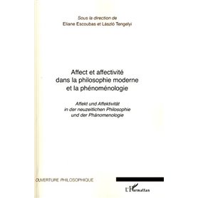 Affect et affectivité dans la philosophie moderne et la phénoménologie