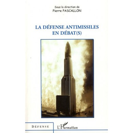 La défense antimissiles en débat(s)