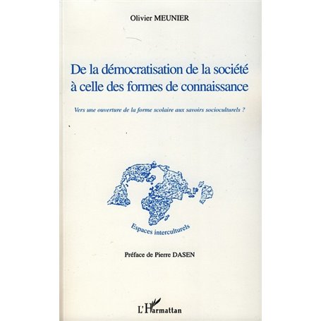 De la démocratisation de la société à celle des formes de connaissance