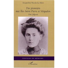 Des pionniers aux Îles Saint-Pierre et Miquelon