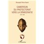 Cameroun du protectorat vers la démocratie
