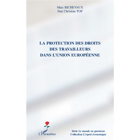 La protection des droits des travailleurs dans l'Union européenne