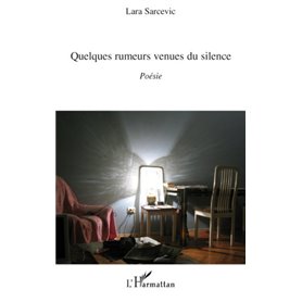 Quelques rumeurs venues du silence