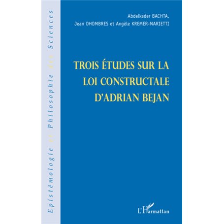 Trois études sur la loi constructale d'Adrian Bejan