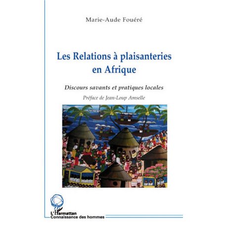 Les relations à plaisanteries en Afrique