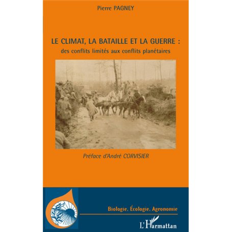 Le climat, la bataille et la guerre : des conflits limités aux conflits planétaires