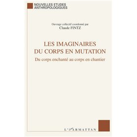 Les imaginaires du corps en mutation